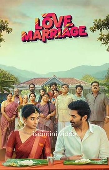 Love Marriage (2025) Tamil Movie 